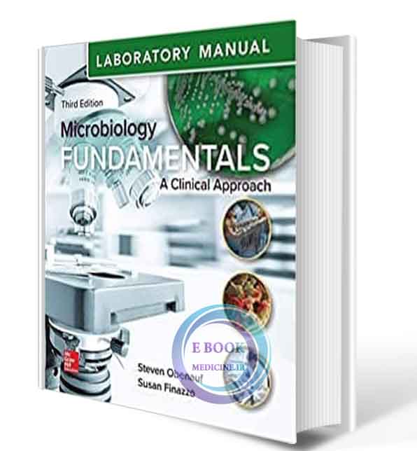 دانلود کتاب Laboratory Manual for Microbiology Fundamentals: A Clinical Approach 3rd 2018 (ORIGINAL PDF)